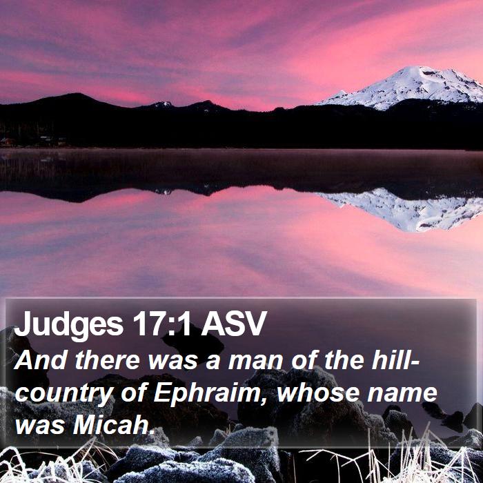 Judges 17:1 ASV Bible Study