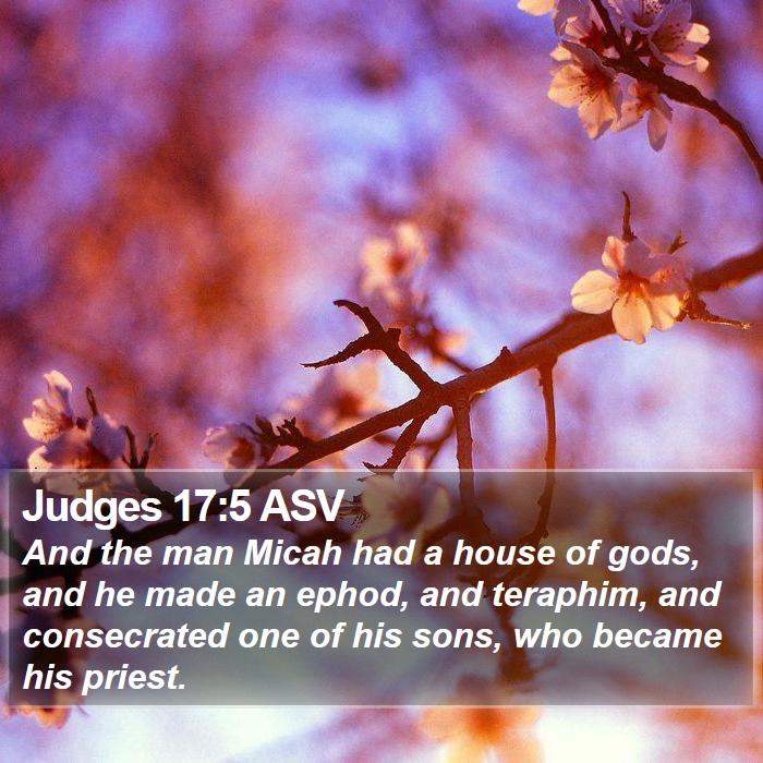 Judges 17:5 ASV Bible Study