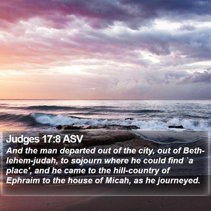 Judges 17:8 ASV Bible Study