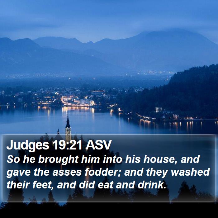 Judges 19:21 ASV Bible Study