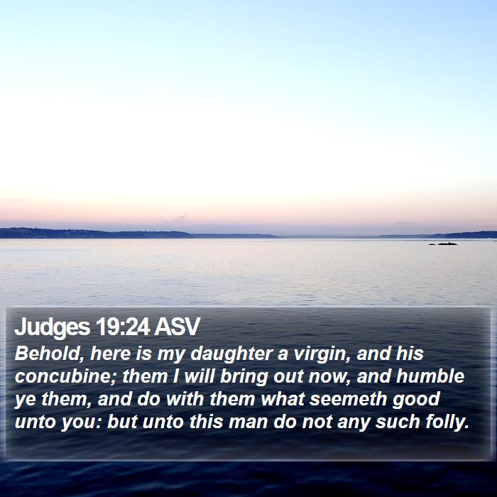 Judges 19:24 ASV Bible Study