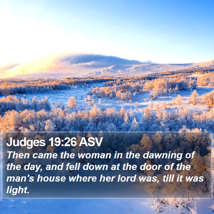 Judges 19:26 ASV Bible Study