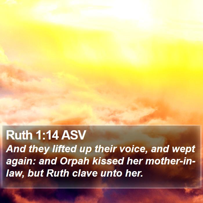 Ruth 1:14 ASV Bible Study