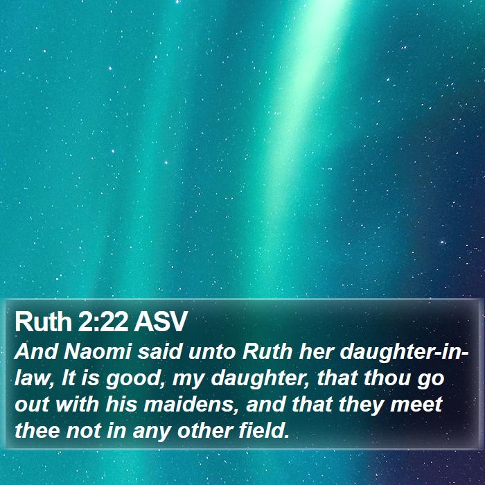 Ruth 2:22 ASV Bible Study