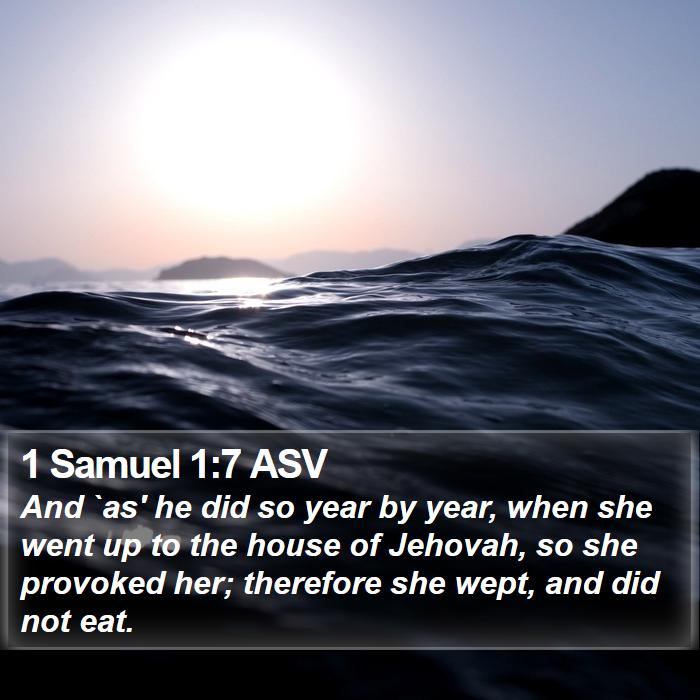 1 Samuel 1:7 ASV Bible Study