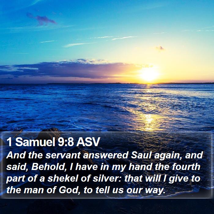 1 Samuel 9:8 ASV Bible Study