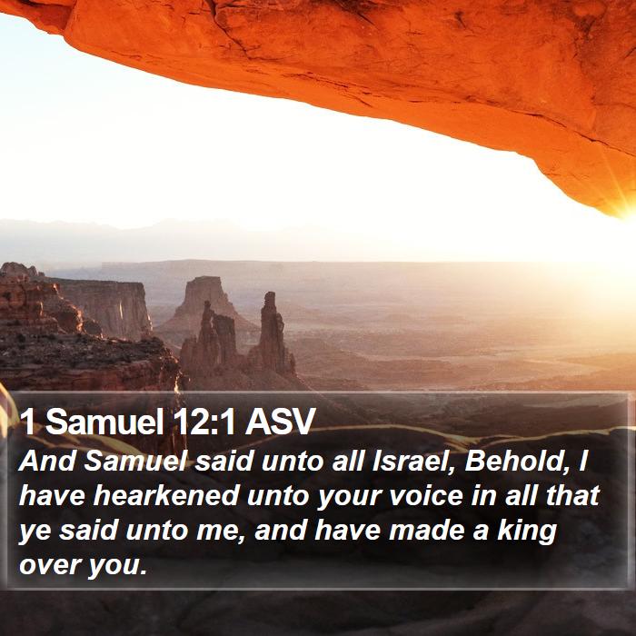 1 Samuel 12:1 ASV Bible Study