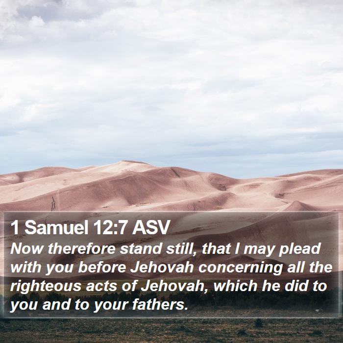 1 Samuel 12:7 ASV Bible Study