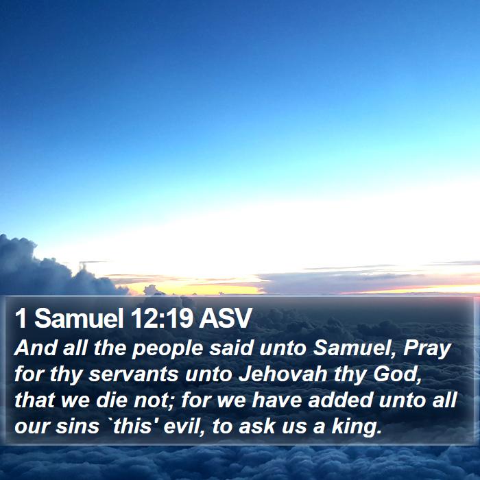 1 Samuel 12:19 ASV Bible Study