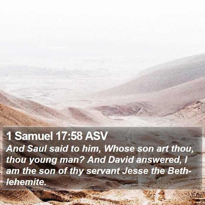 1 Samuel 17:58 ASV Bible Study