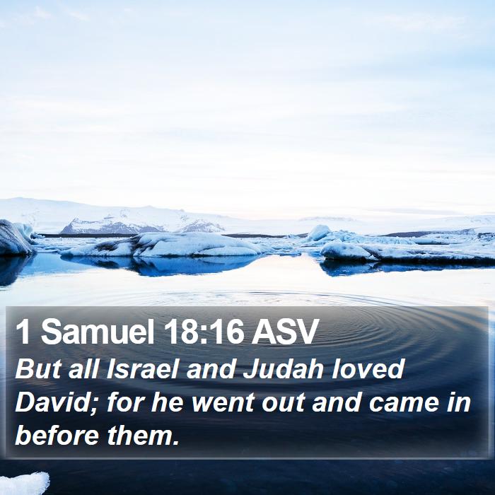 1 Samuel 18:16 ASV Bible Study