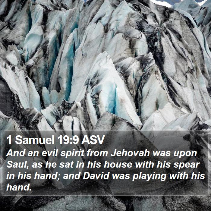 1 Samuel 19:9 ASV Bible Study