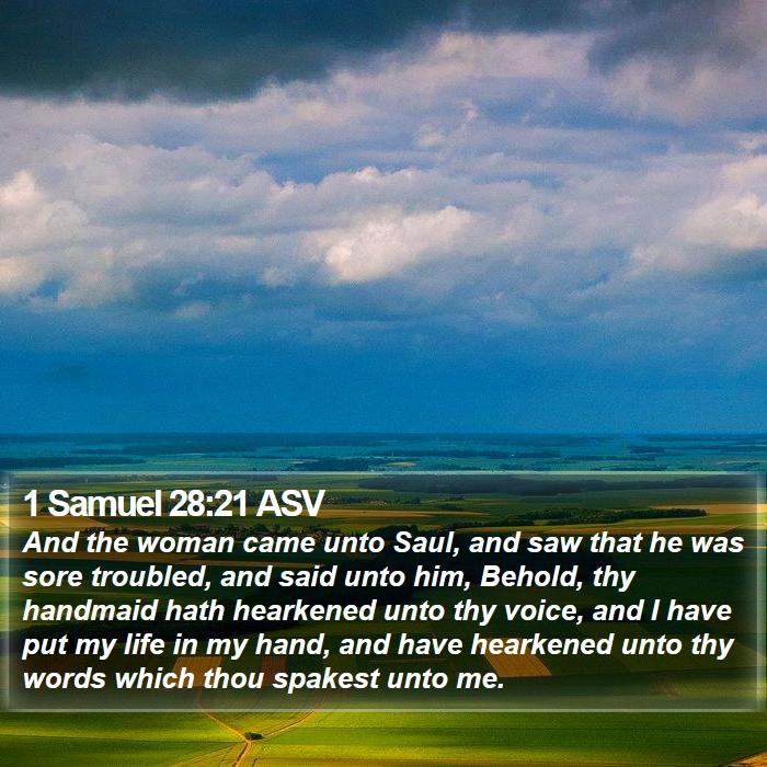 1 Samuel 28:21 ASV Bible Study