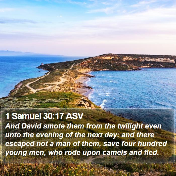 1 Samuel 30:17 ASV Bible Study