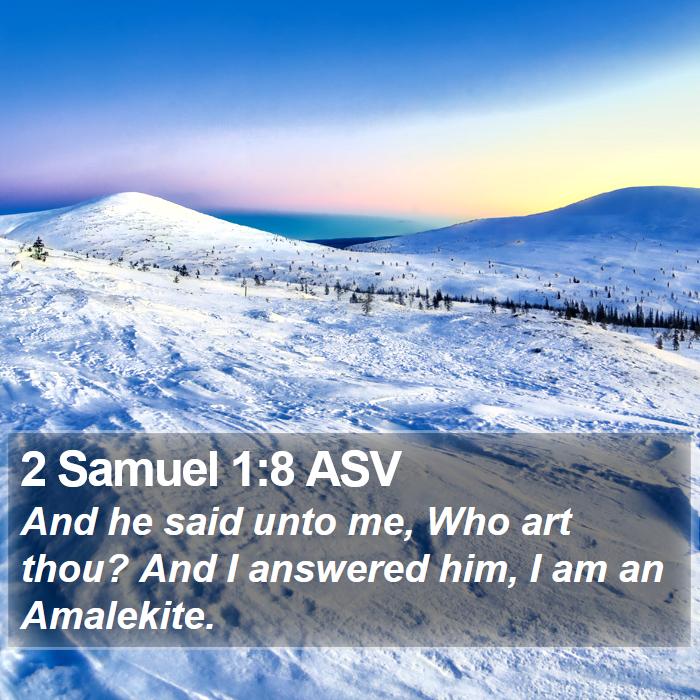 2 Samuel 1:8 ASV Bible Study