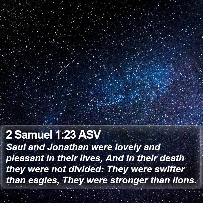 2 Samuel 1:23 ASV Bible Study