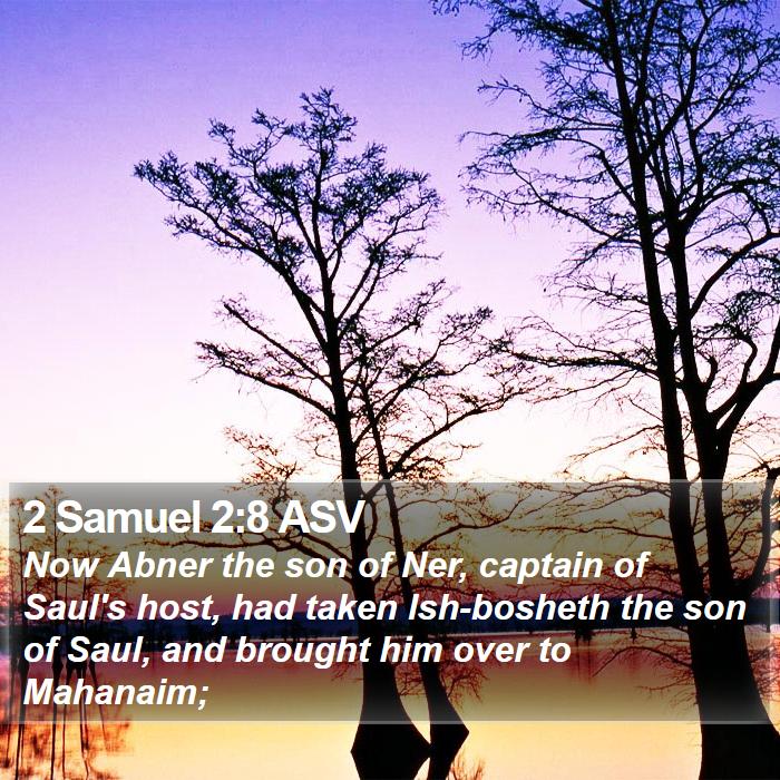 2 Samuel 2:8 ASV Bible Study