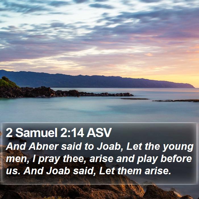 2 Samuel 2:14 ASV Bible Study