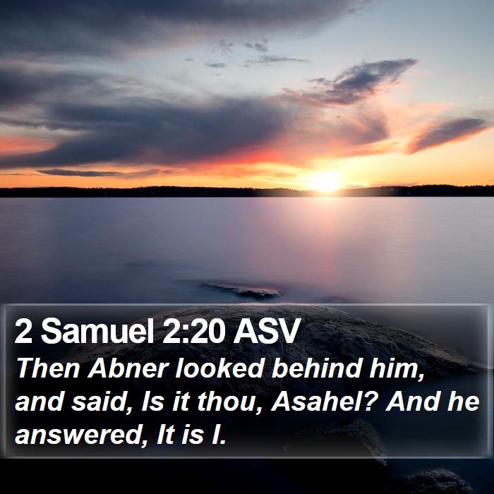 2 Samuel 2:20 ASV Bible Study