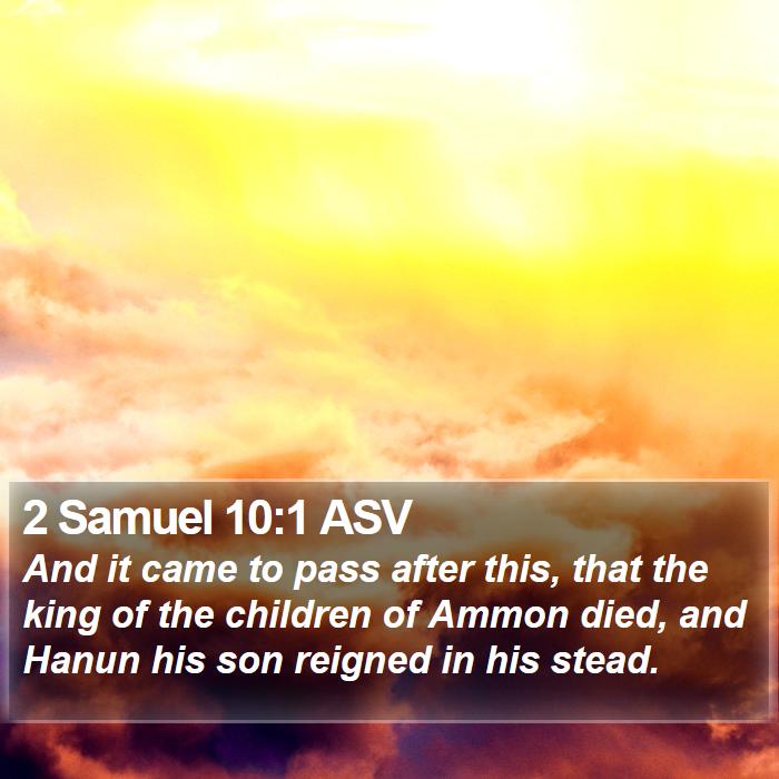 2 Samuel 10:1 ASV Bible Study