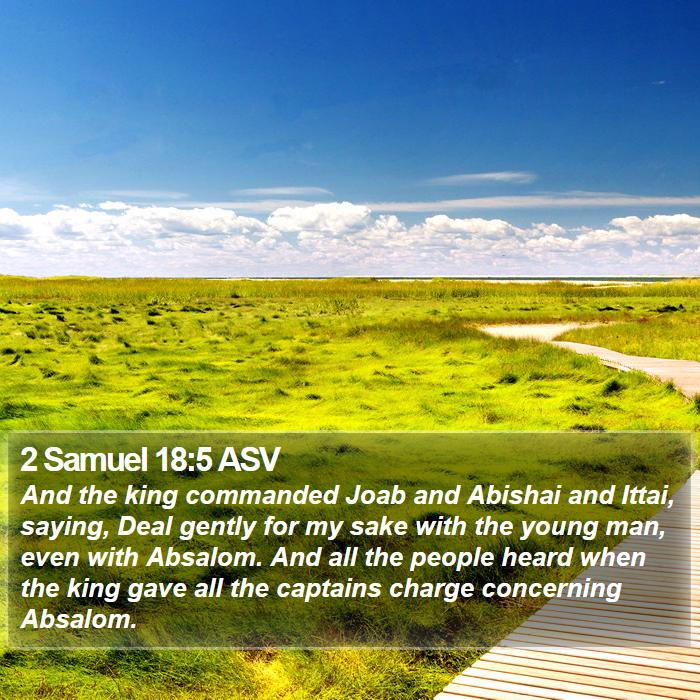 2 Samuel 18:5 ASV Bible Study