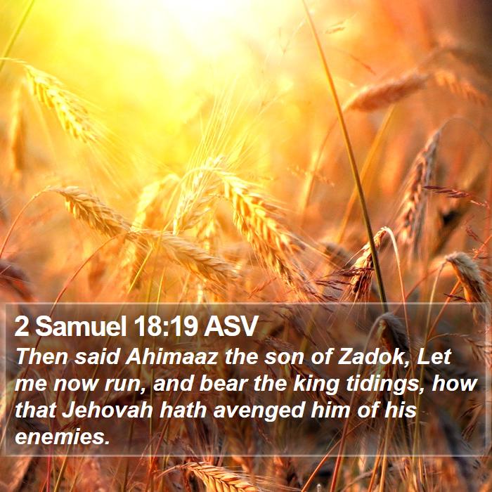 2 Samuel 18:19 ASV Bible Study