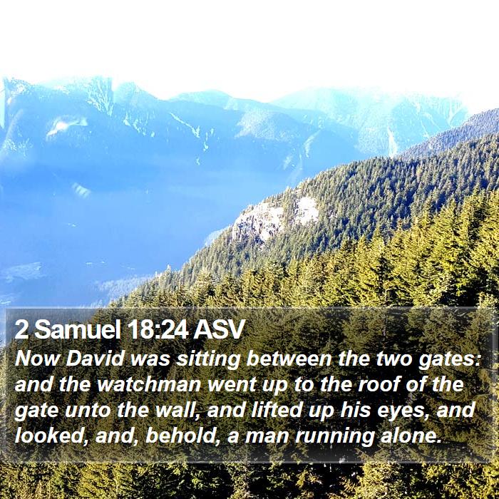 2 Samuel 18:24 ASV Bible Study