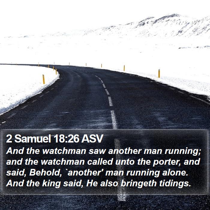 2 Samuel 18:26 ASV Bible Study