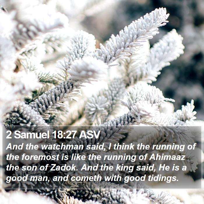 2 Samuel 18:27 ASV Bible Study