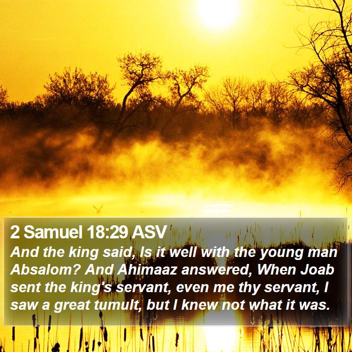 2 Samuel 18:29 ASV Bible Study