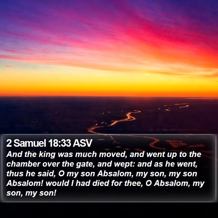 2 Samuel 18:33 ASV Bible Study