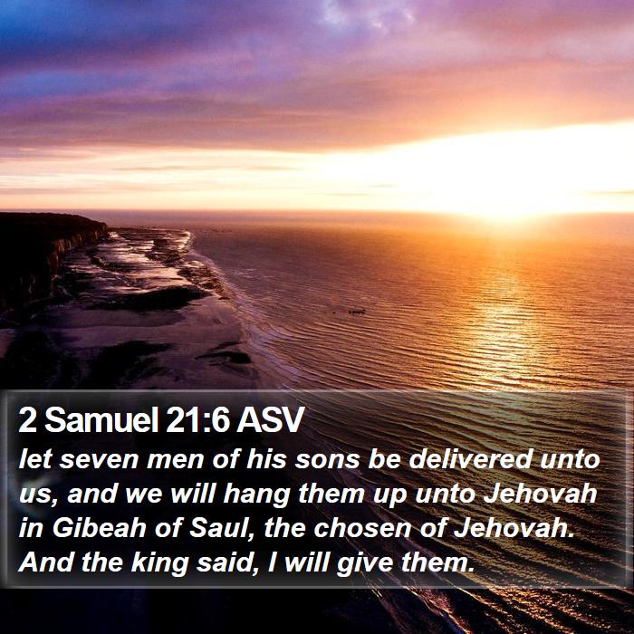 2 Samuel 21:6 ASV Bible Study