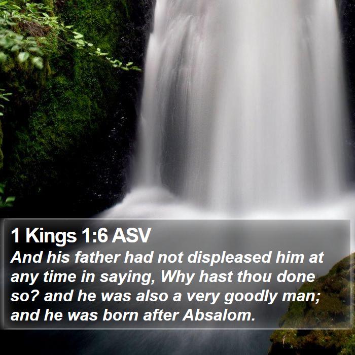 1 Kings 1:6 ASV Bible Study