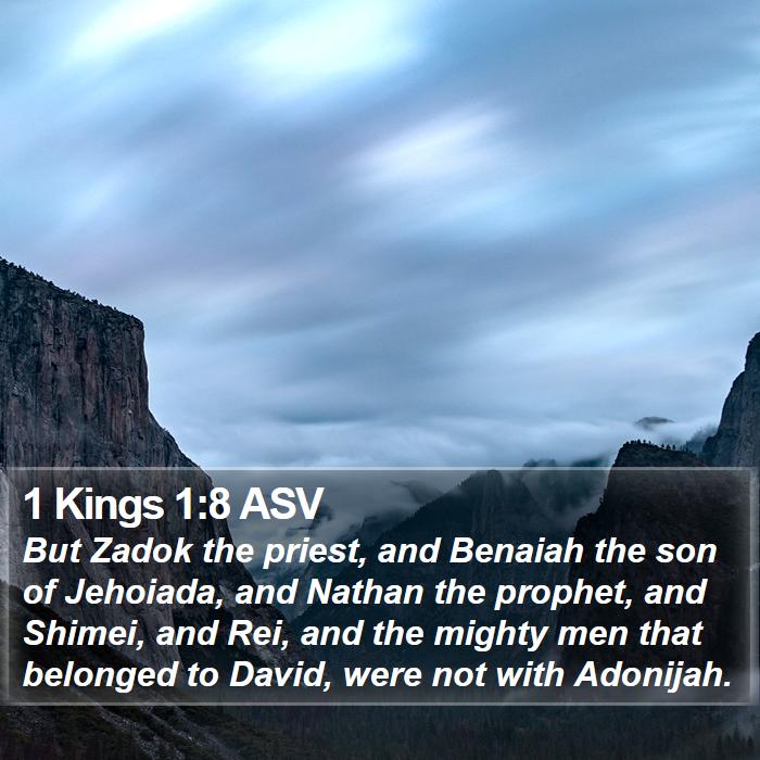 1 Kings 1:8 ASV Bible Study