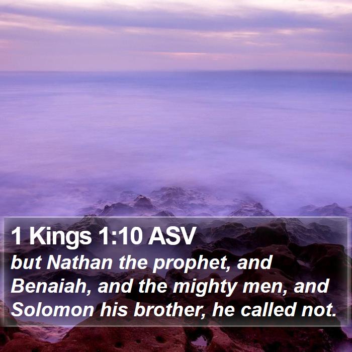 1 Kings 1:10 ASV Bible Study