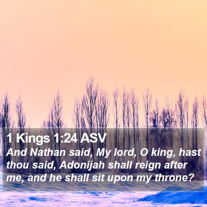 1 Kings 1:24 ASV Bible Study