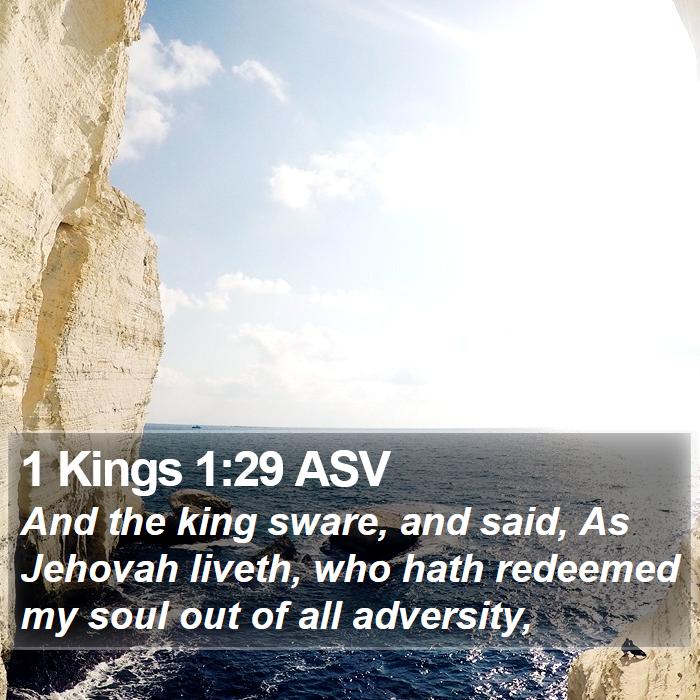 1 Kings 1:29 ASV Bible Study