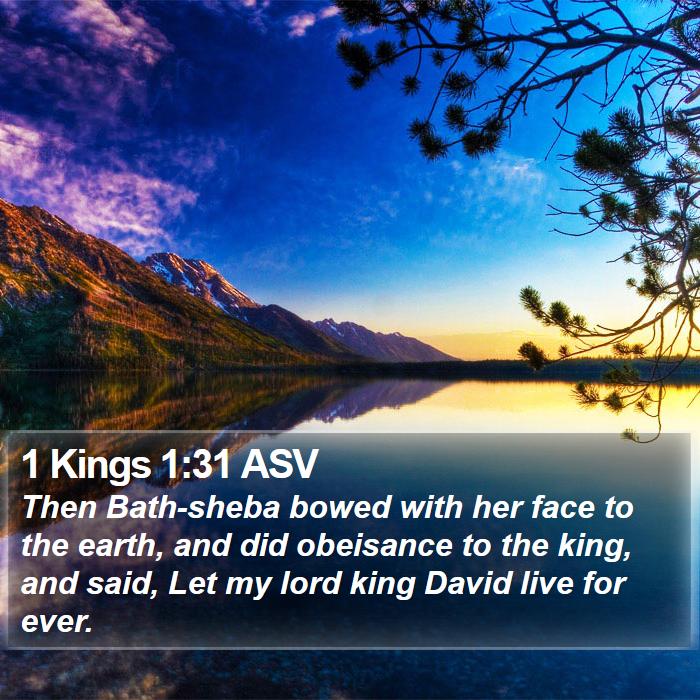 1 Kings 1:31 ASV Bible Study