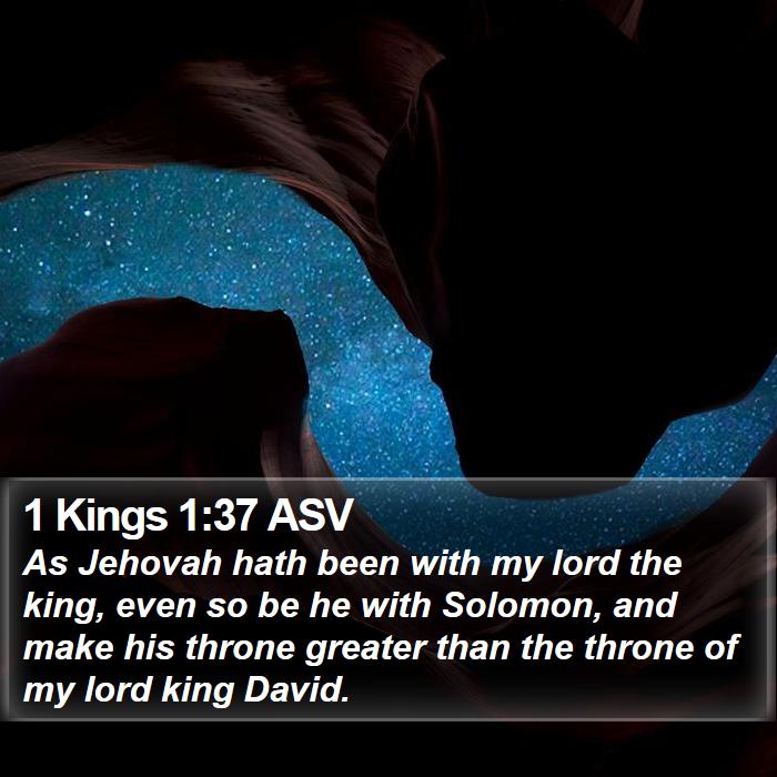 1 Kings 1:37 ASV Bible Study