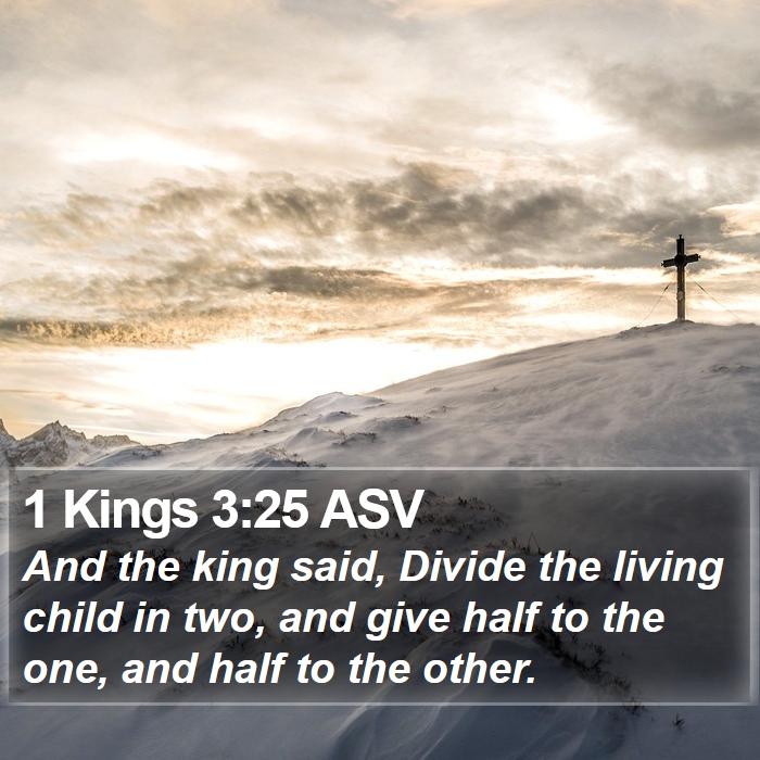 1 Kings 3:25 ASV Bible Study