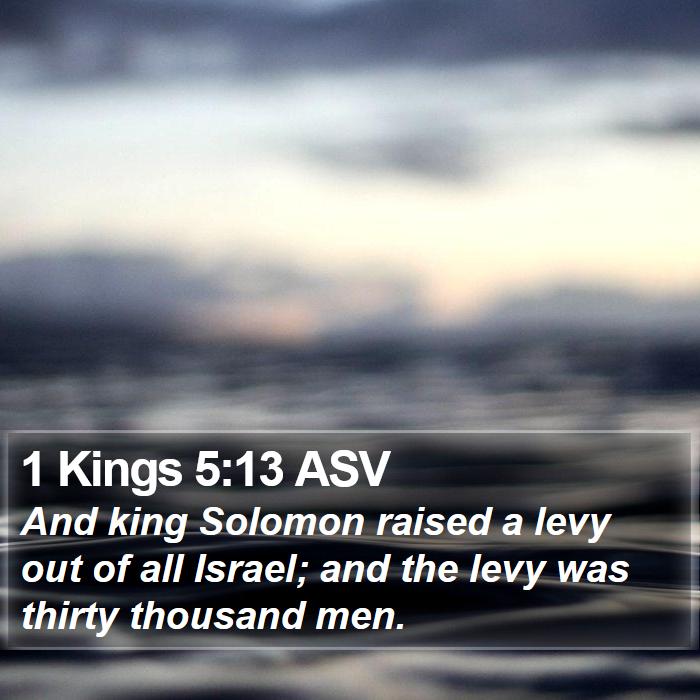 1 Kings 5:13 ASV Bible Study