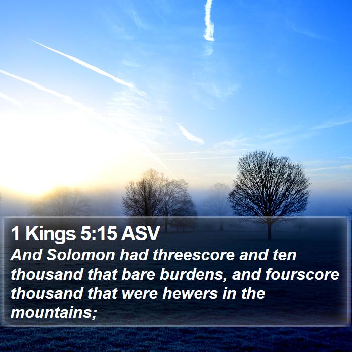 1 Kings 5:15 ASV Bible Study