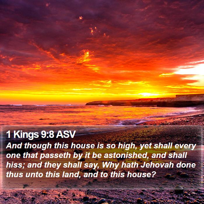 1 Kings 9:8 ASV Bible Study