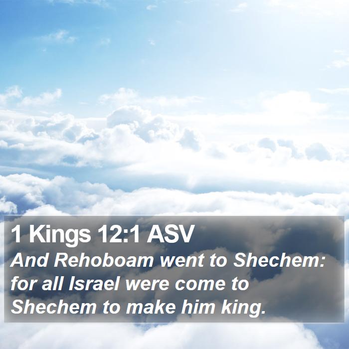 1 Kings 12:1 ASV Bible Study