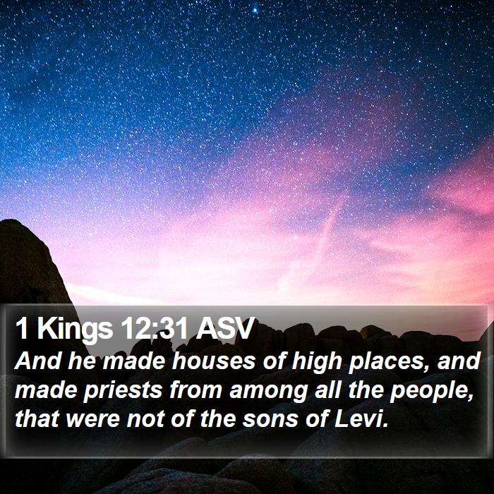 1 Kings 12:31 ASV Bible Study