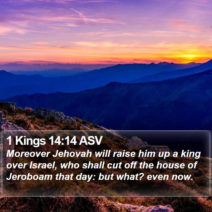 1 Kings 14:14 ASV Bible Study