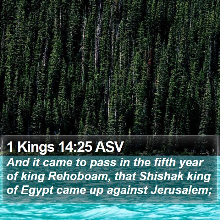 1 Kings 14:25 ASV Bible Study