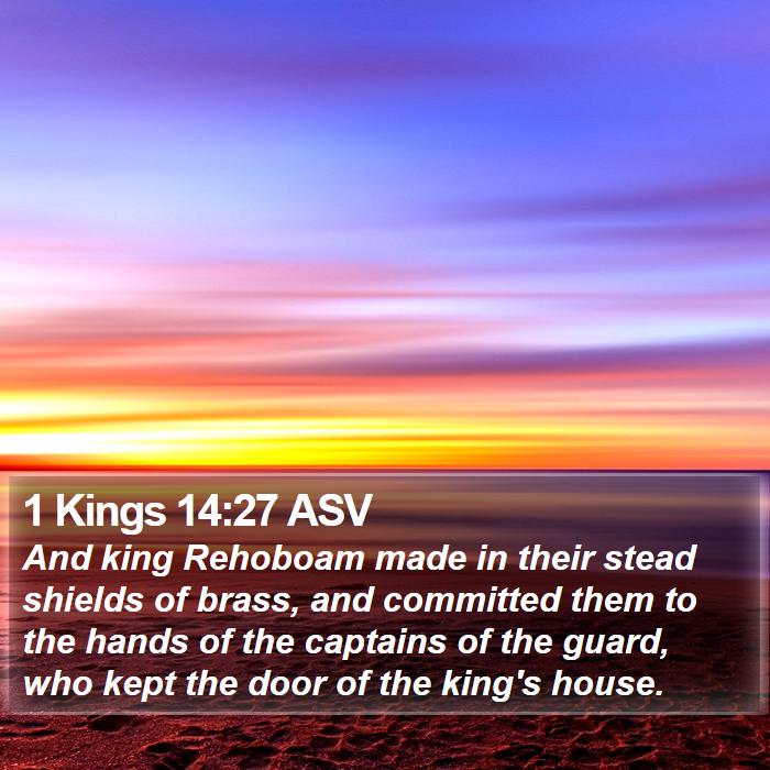 1 Kings 14:27 ASV Bible Study