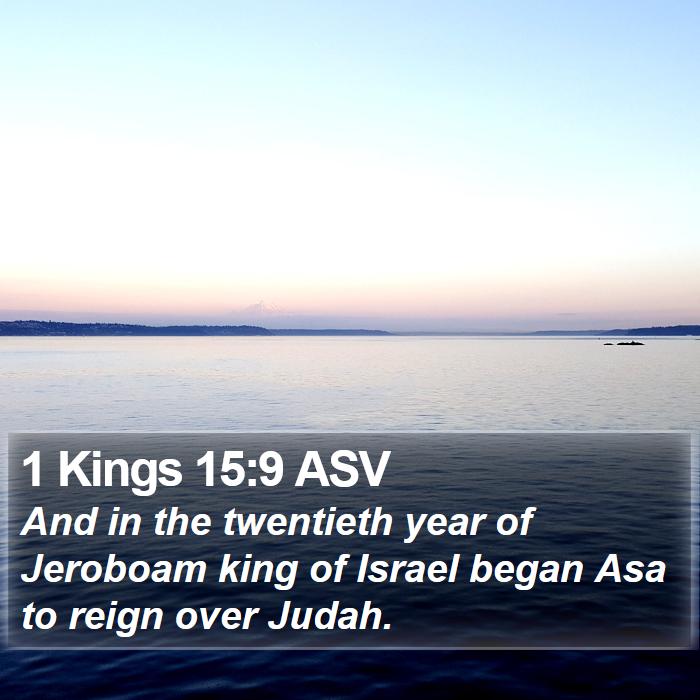 1 Kings 15:9 ASV Bible Study