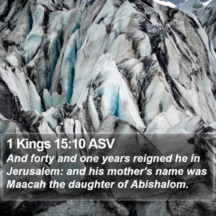 1 Kings 15:10 ASV Bible Study